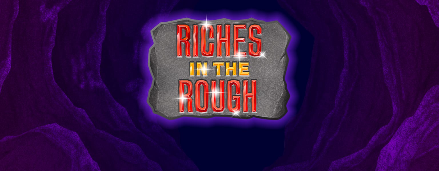 Riches in the Rough Online Slot